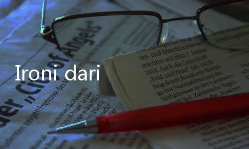 Ironi dari Tempat